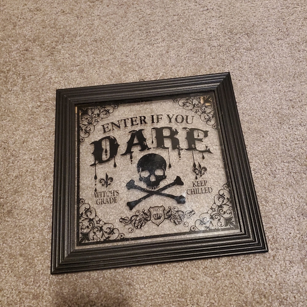 "Enter if You Dare" Sign